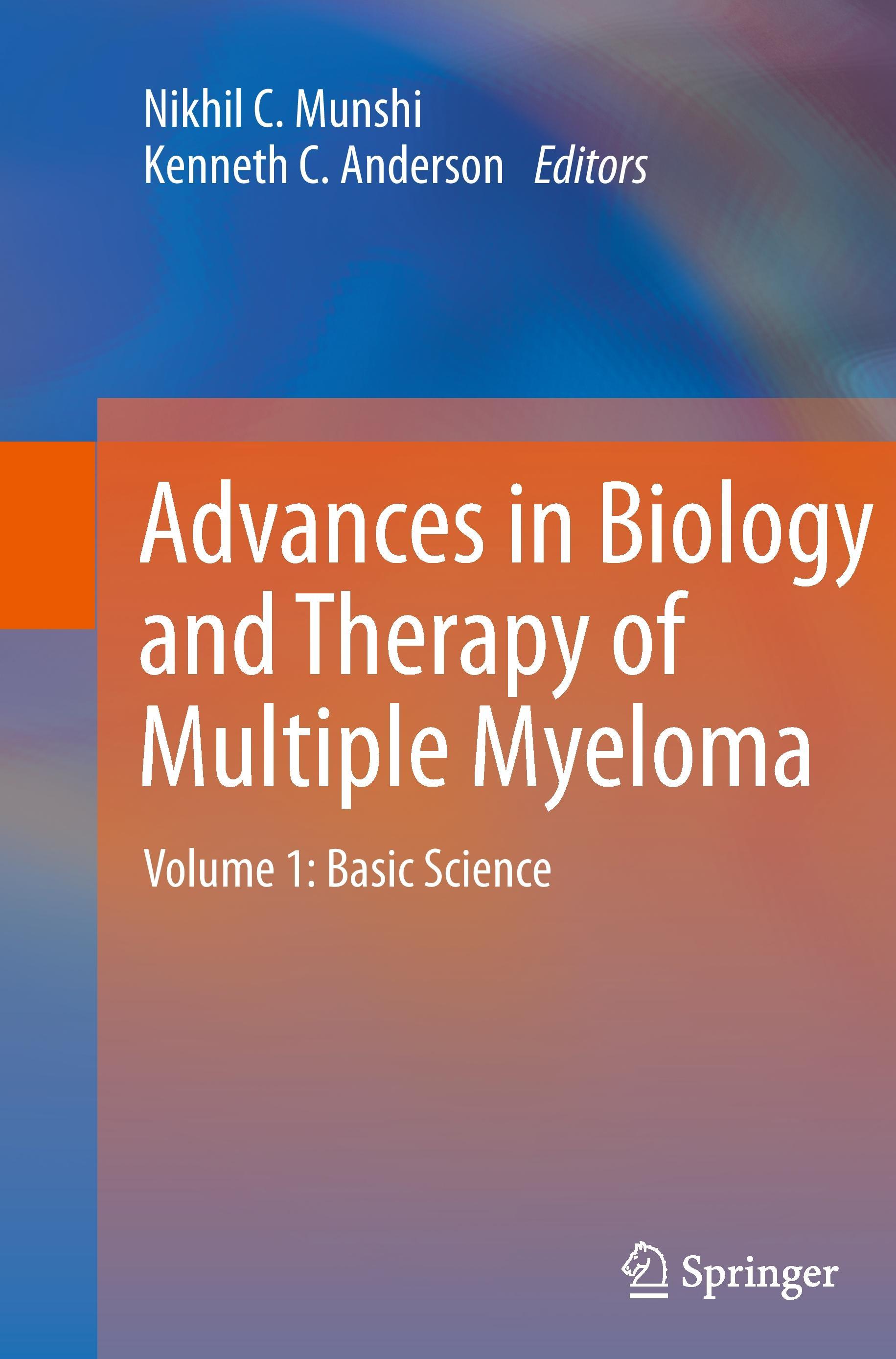 Advances in Biology and Therapy of Multiple Myeloma