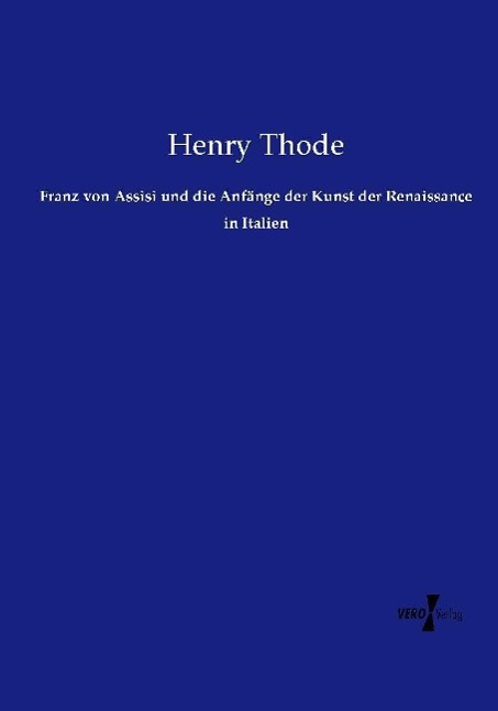 Franz von Assisi und die Anfänge der Kunst der Renaissance in Italien