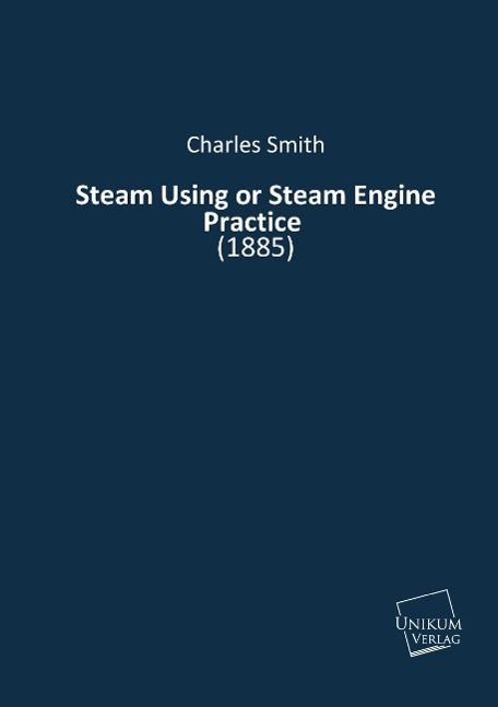 Steam Using or Steam Engine Practice