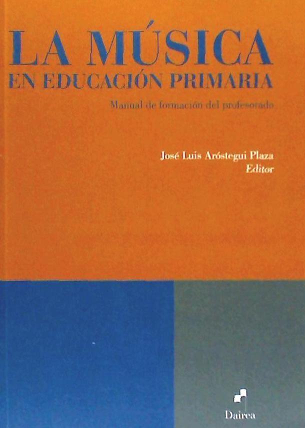 La música en educación primaria : manual de formación del profesorado