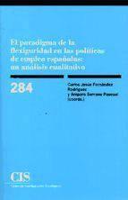 El paradigma de la flexiguridad en las políticas de empleo españolas : un análisis cualitativo