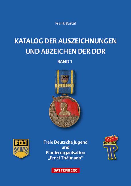 Katalog der Auszeichnungen und Abzeichen der DDR, Band 1