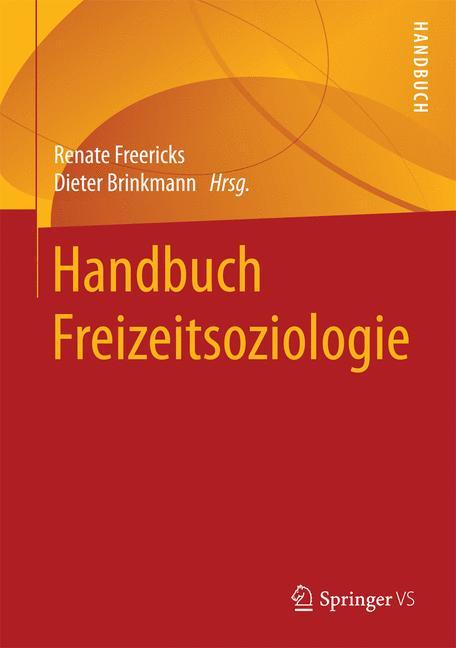 Handbuch Freizeitsoziologie