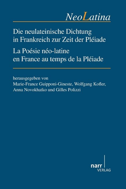 Die neulateinische Dichtung in Frankreich zur Zeit der Pléiade