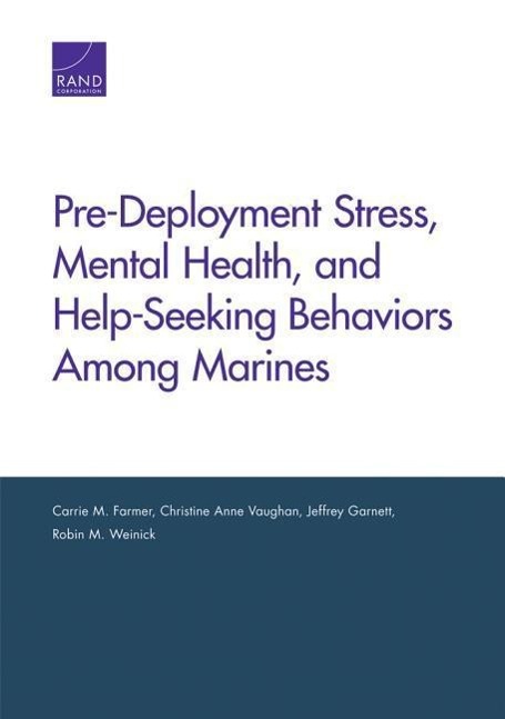 Pre-Deployment Stress, Mental Health, and Help-Seeking Behaviors Among Marines