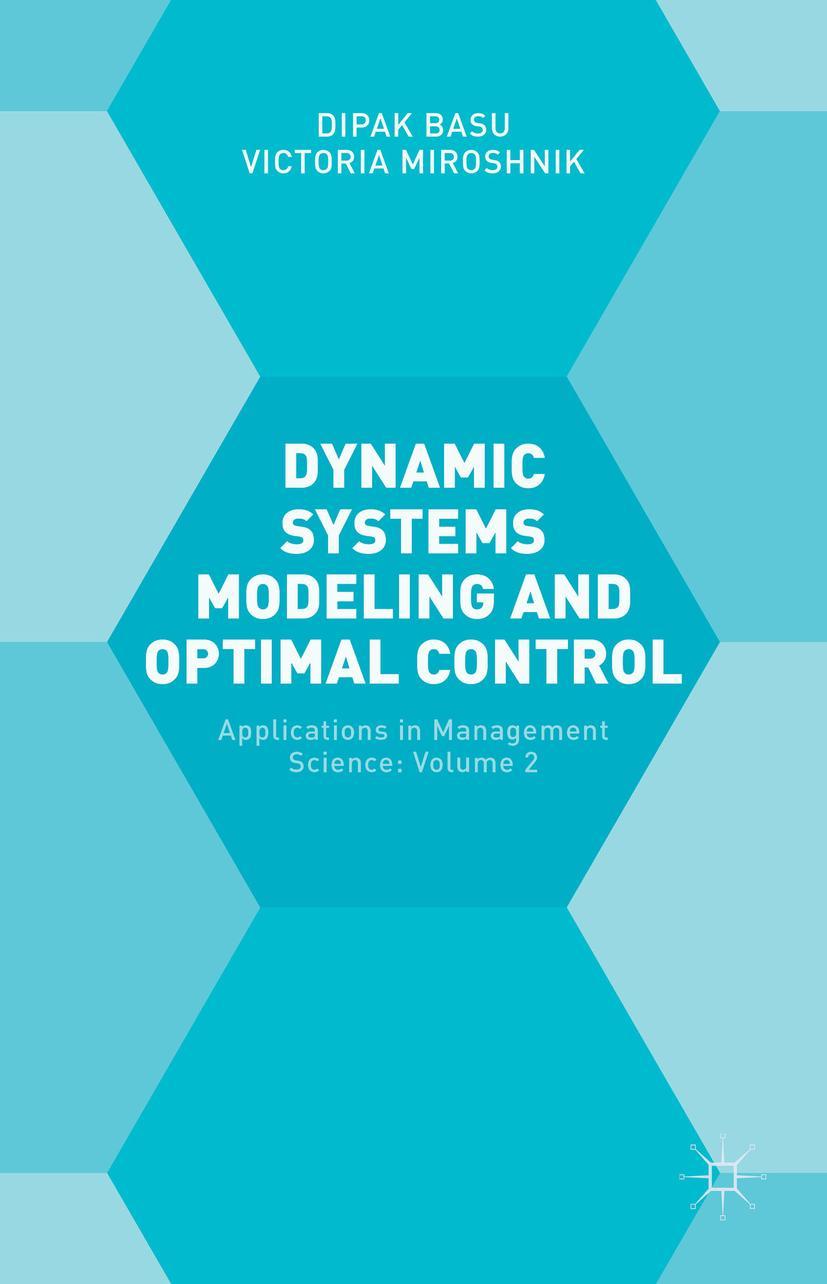 Dynamic Systems Modelling and Optimal Control