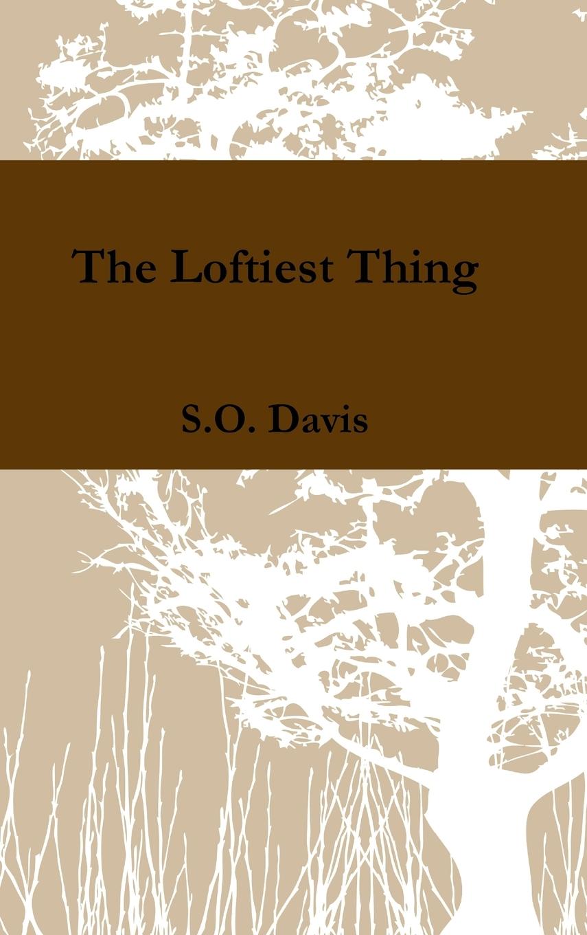 The Loftiest Thing