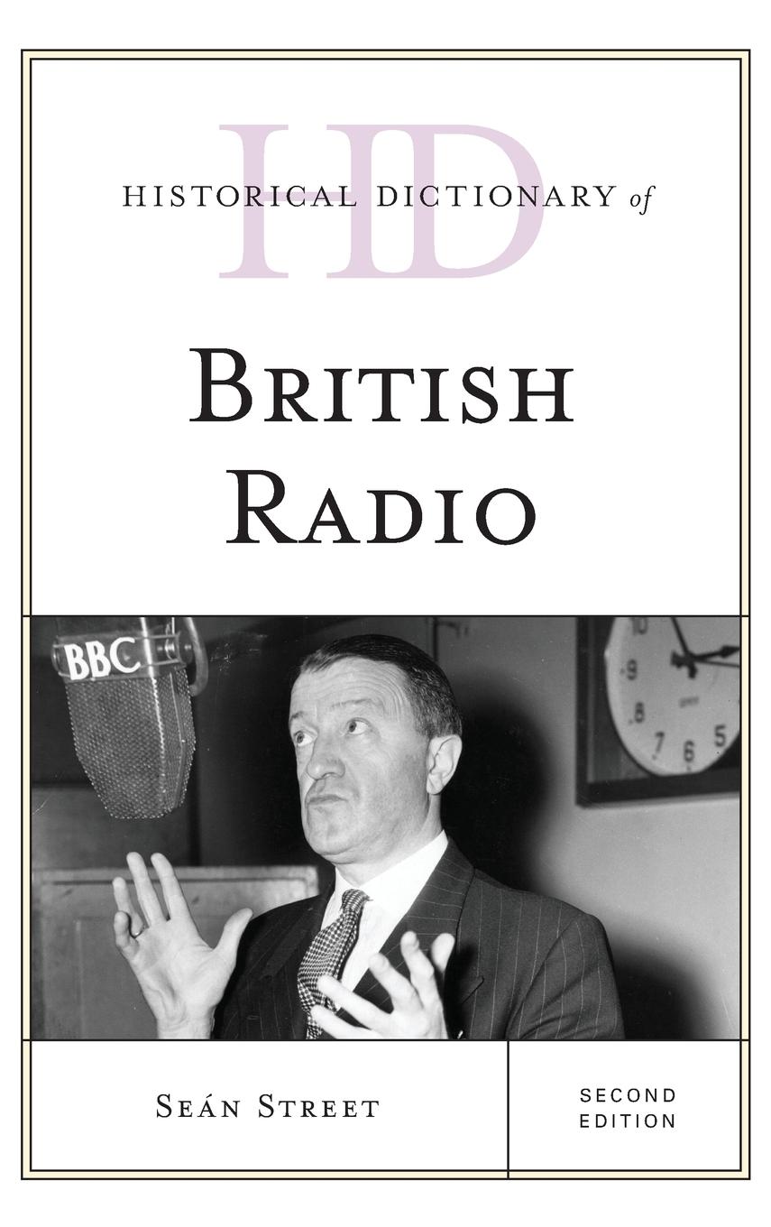 Historical Dictionary of British Radio