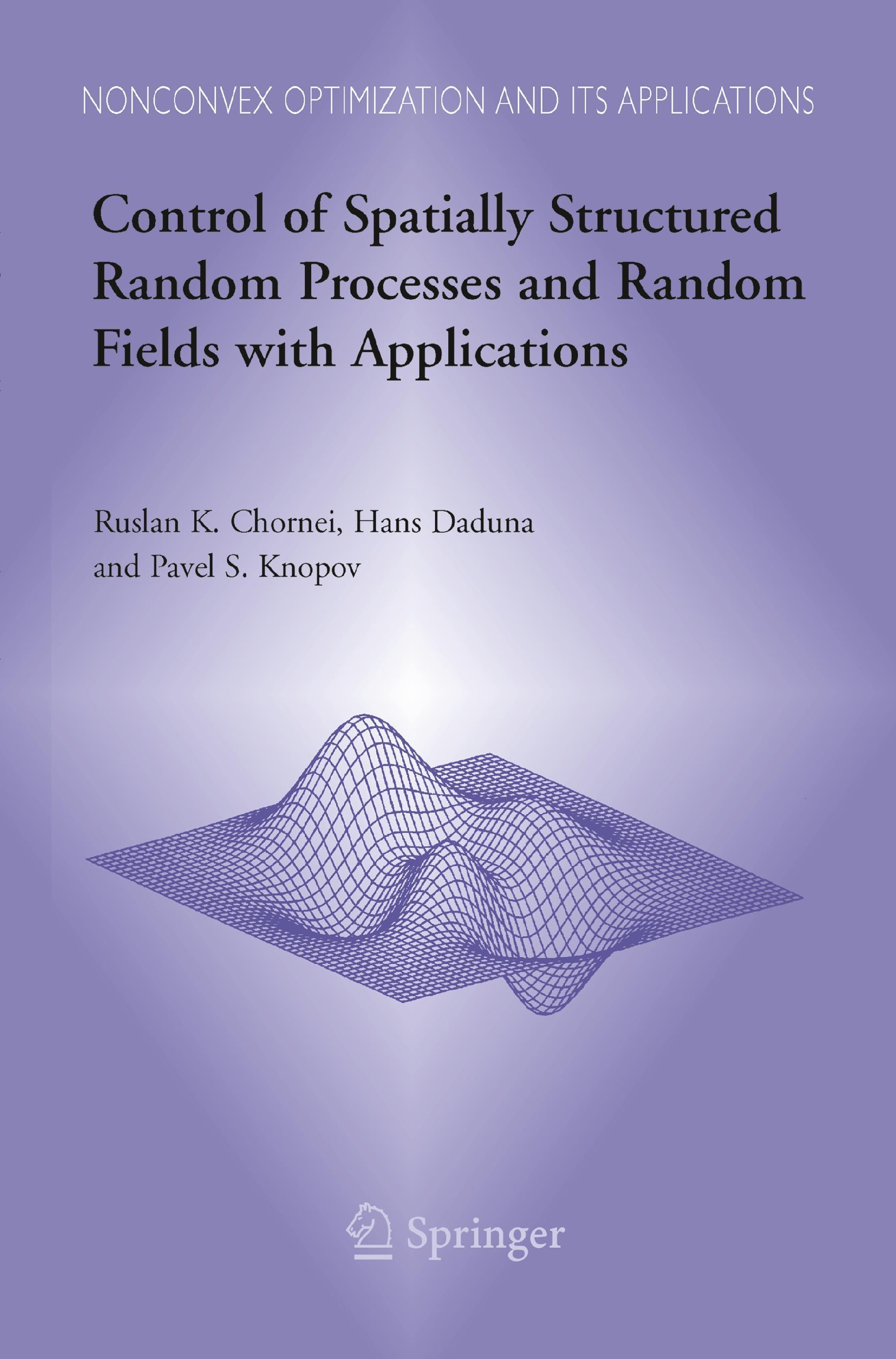 Control of Spatially Structured Random Processes and Random Fields with Applications