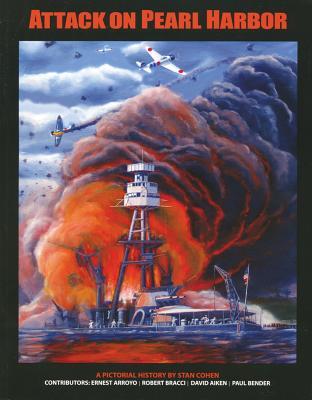 Attack on Pearl Harbor: A Pictorial History