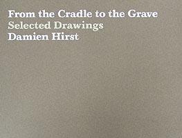 Damien Hirst: From the Cradle to the Grave, Selected Drawings