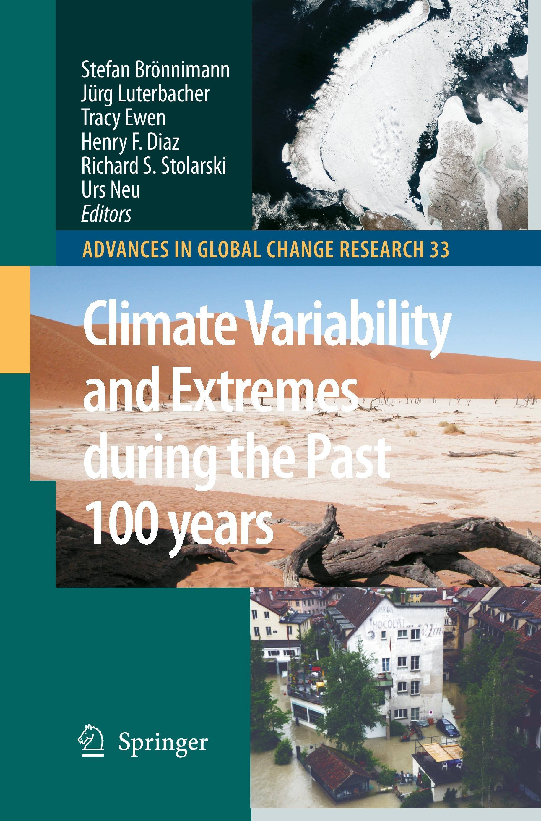 Climate Variability and Extremes during the Past 100 years