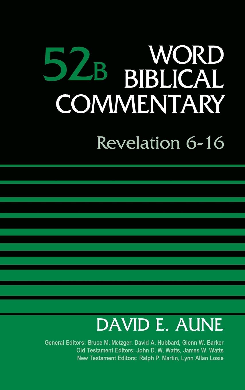 Revelation 6-16, Volume 52B