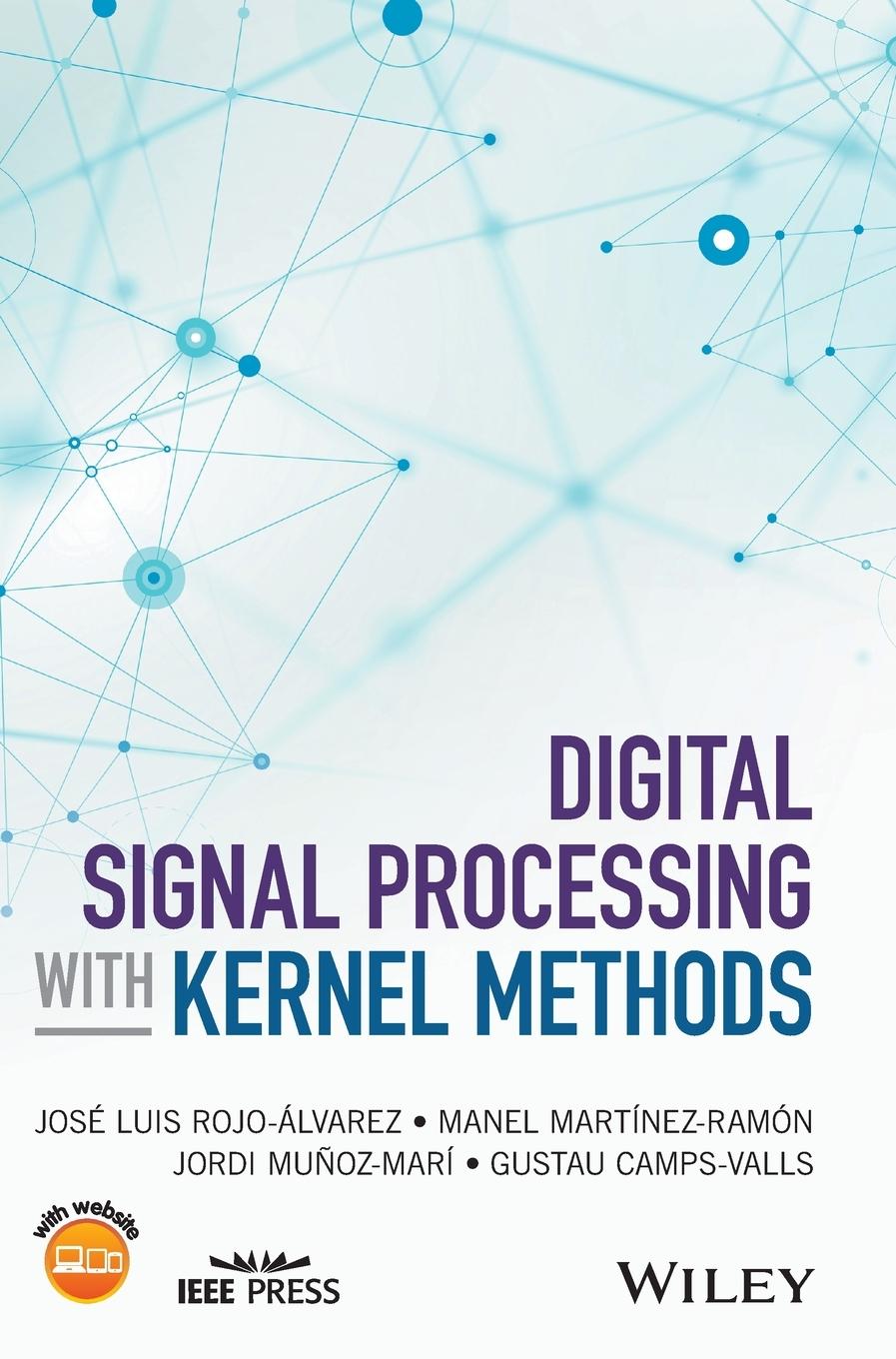 Digital Signal Processing with Kernel Methods