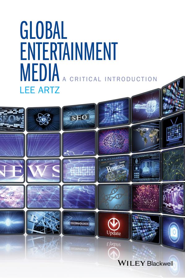 Global Entertainment Media: A Critical Introduction