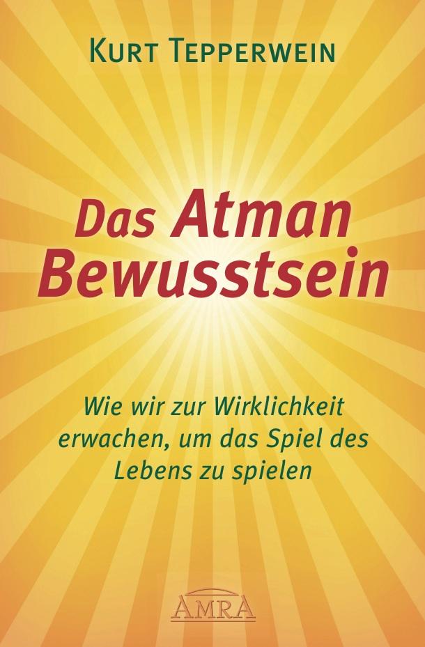 Das Atman Bewusstsein