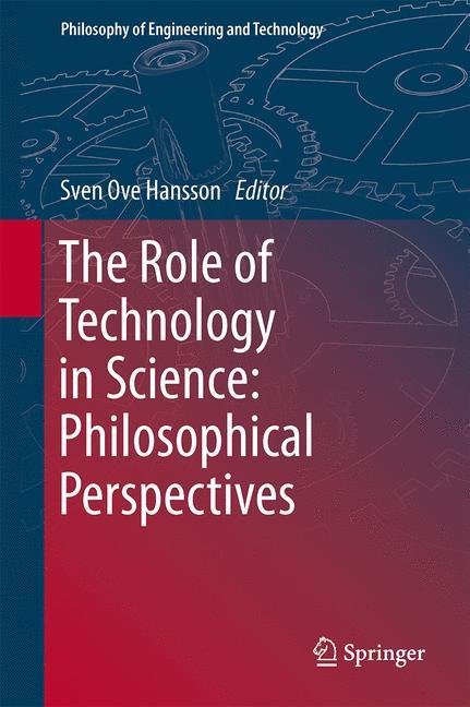 The Role of Technology in Science: Philosophical Perspectives