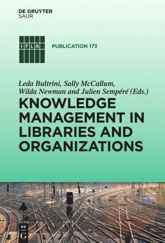 Knowledge Management in Libraries and Organizations