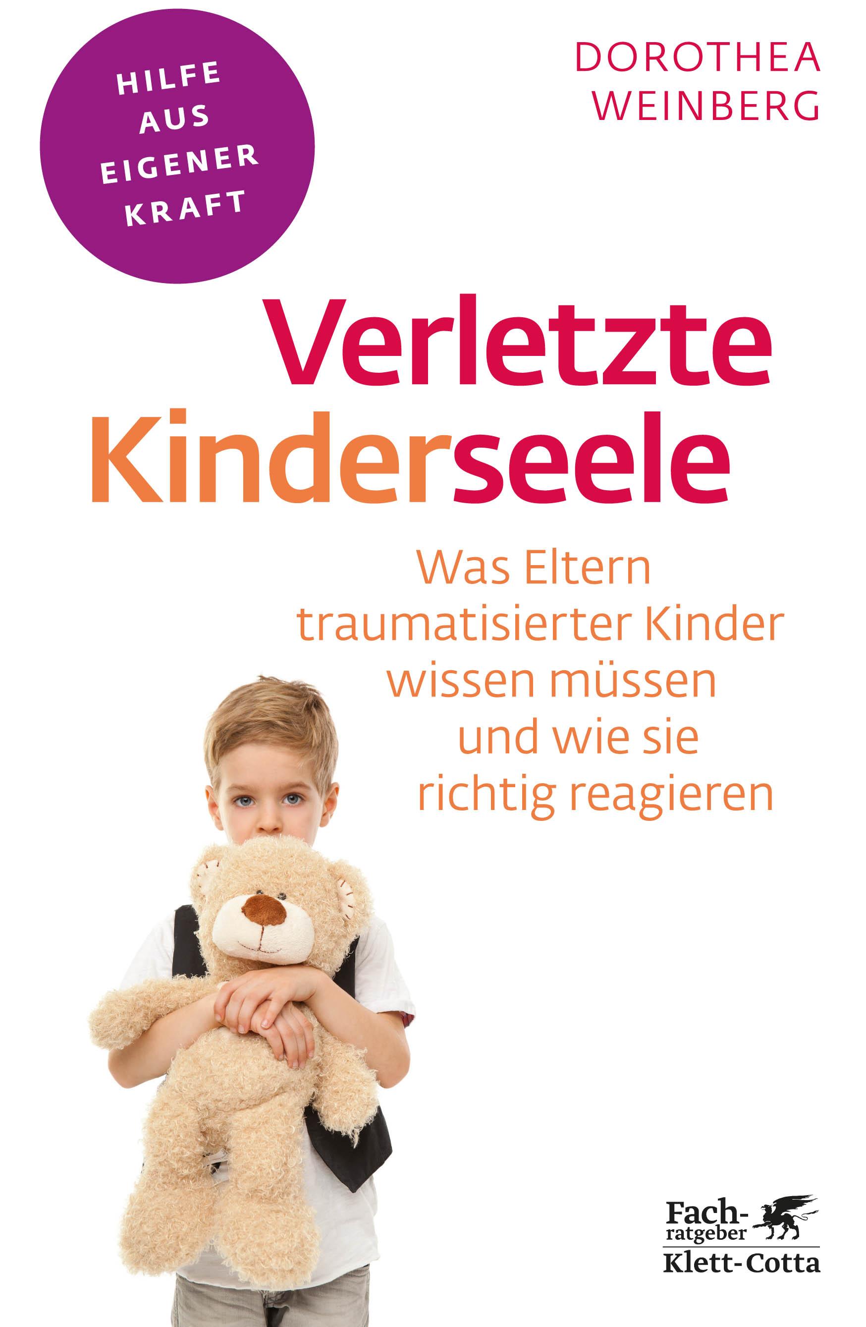 Verletzte Kinderseele (Fachratgeber Klett-Cotta)