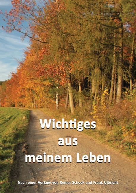 Wichtiges aus meinem Leben