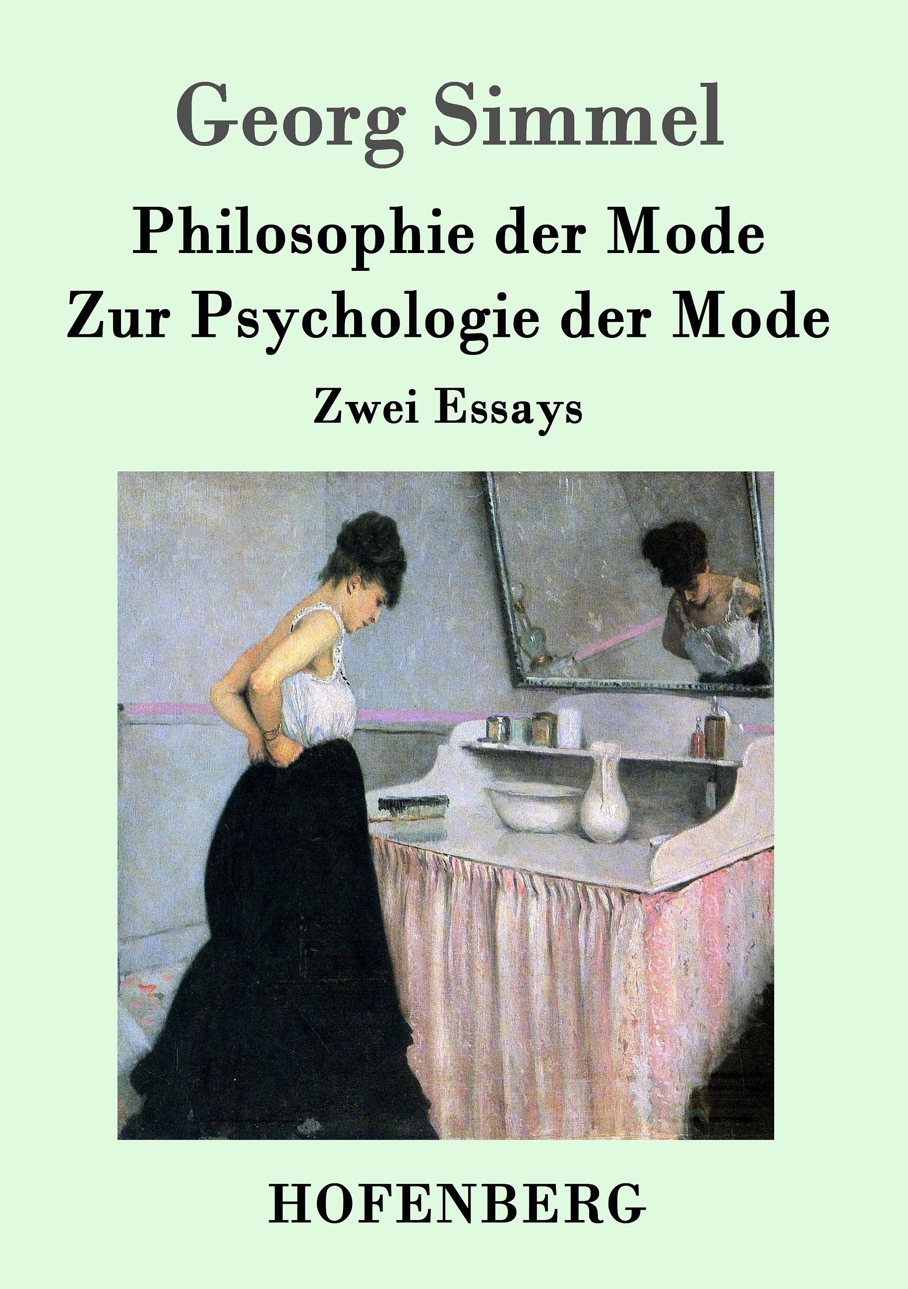 Philosophie der Mode / Zur Psychologie der Mode