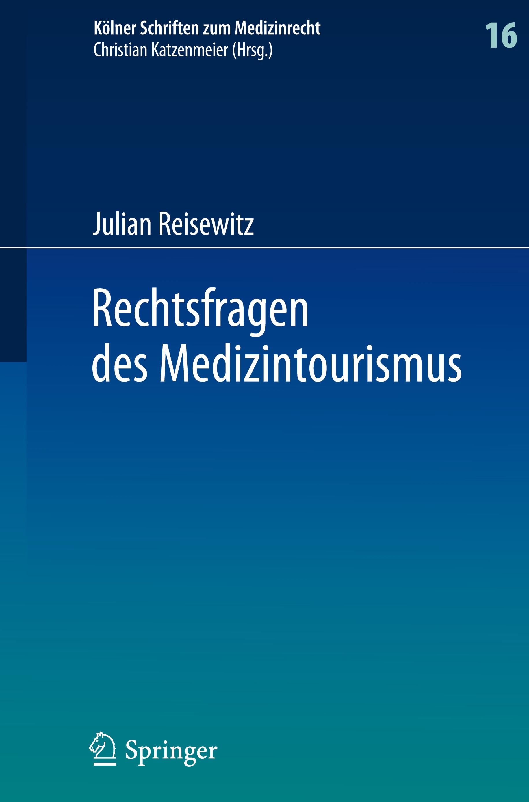 Rechtsfragen des Medizintourismus