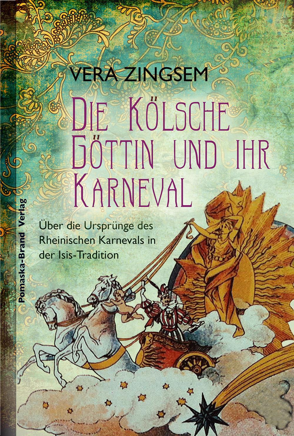 Die Kölsche Göttin und ihr Karneval