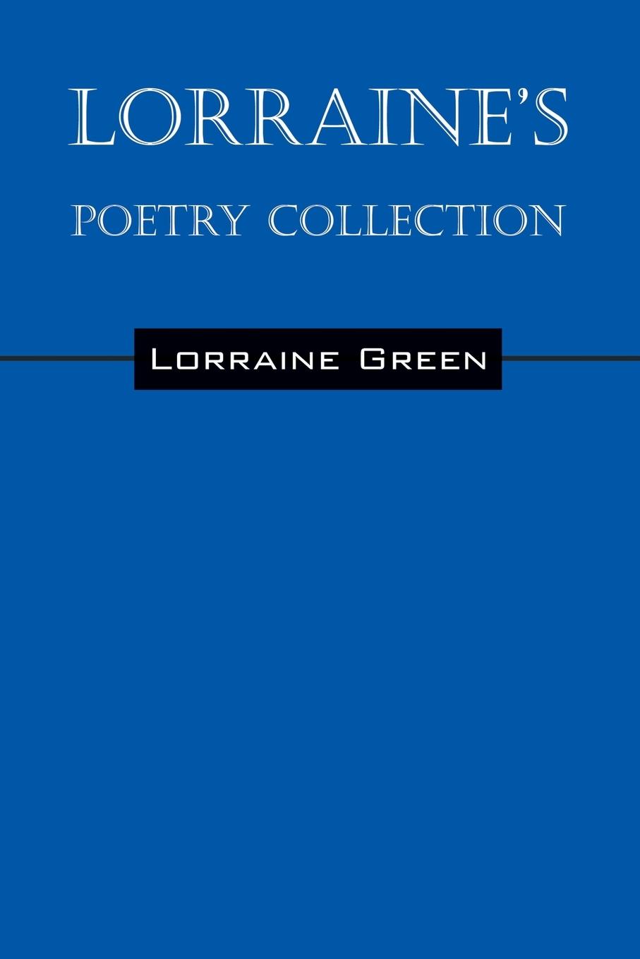 Lorraine's Poetry Collection