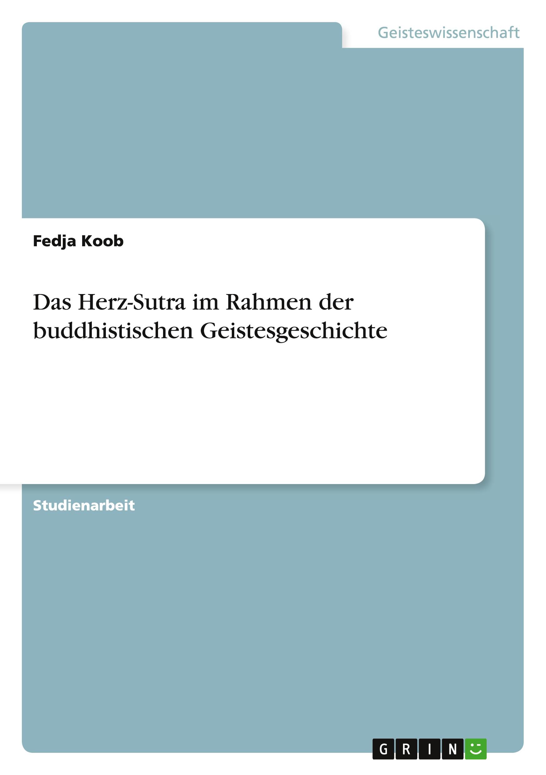 Das Herz-Sutra im Rahmen der buddhistischen Geistesgeschichte