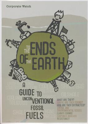 To the Ends of the Earth: A Guide to Unconventional Fossil Fuels