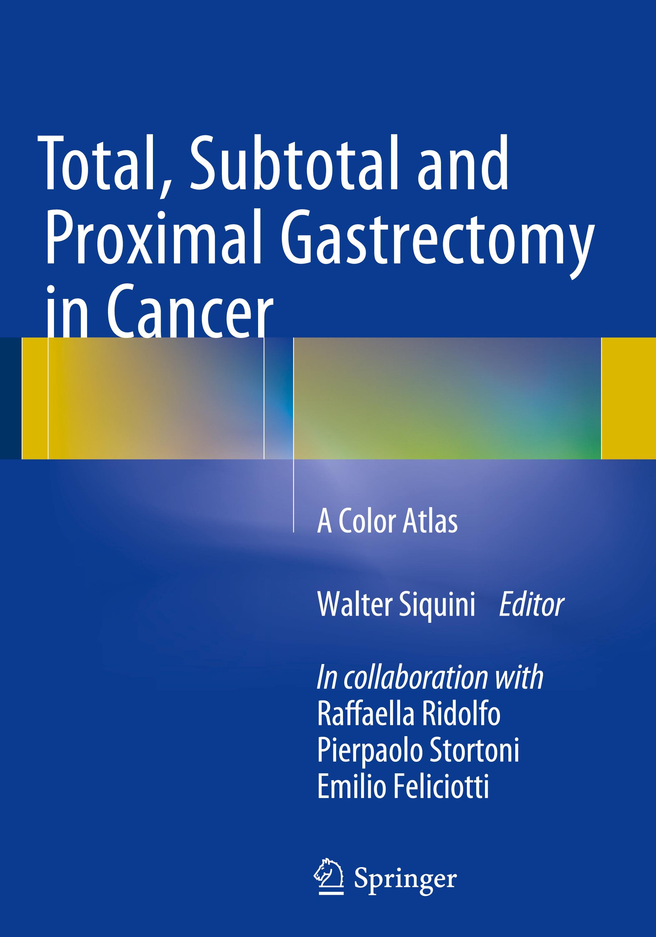 Total, Subtotal and Proximal Gastrectomy in Cancer