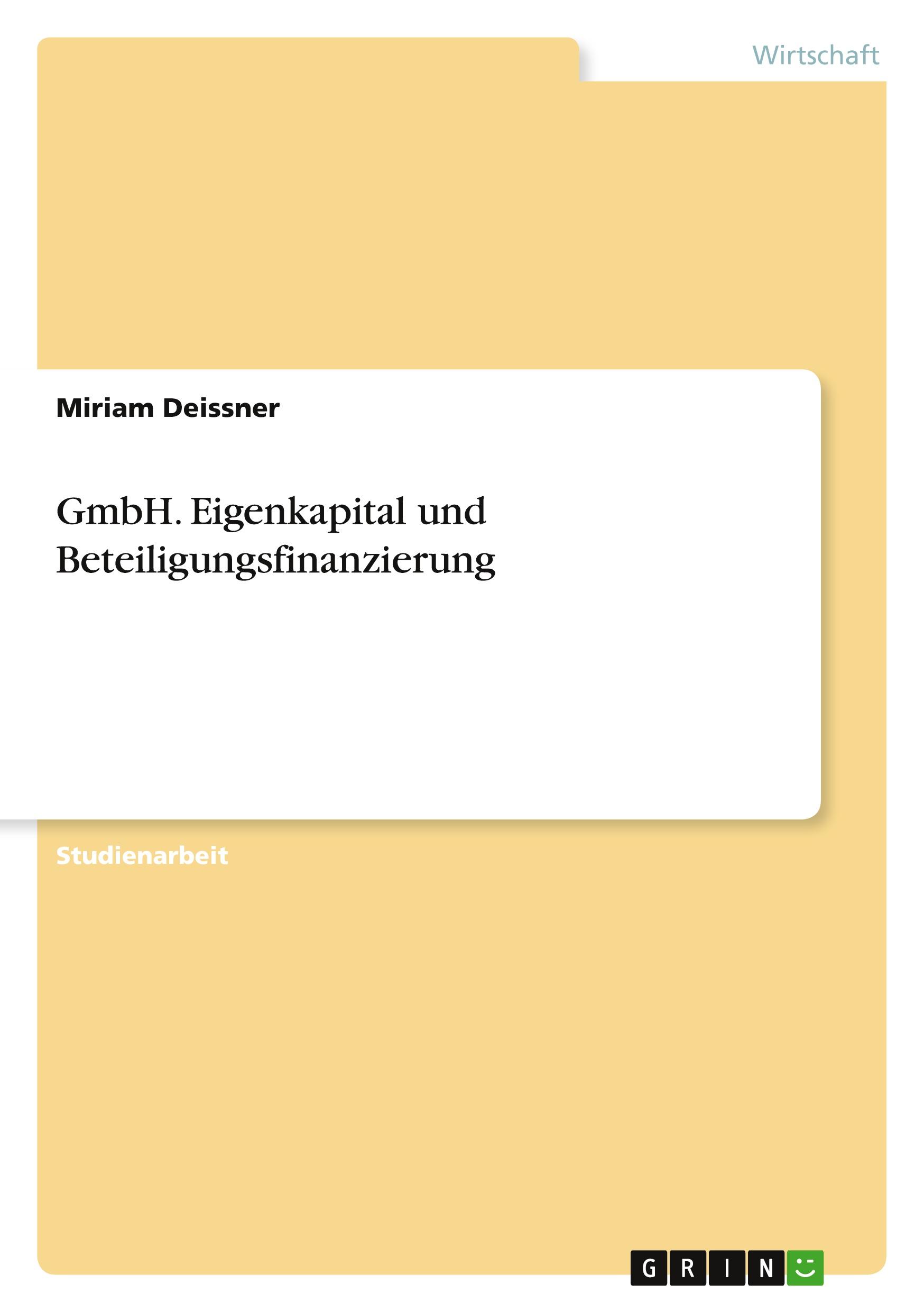 GmbH. Eigenkapital und Beteiligungsfinanzierung