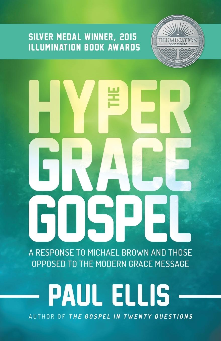 The Hyper-Grace Gospel