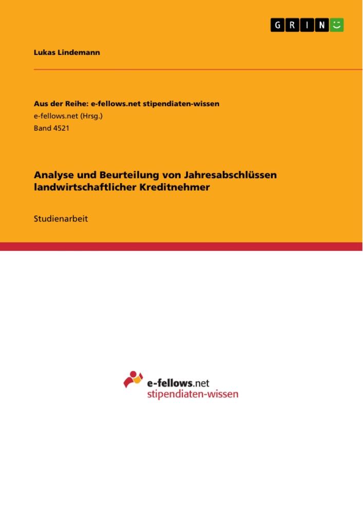 Analyse und Beurteilung von Jahresabschlüssen landwirtschaftlicher Kreditnehmer