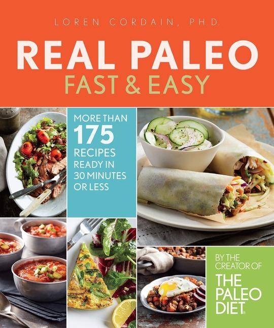 Real Paleo Fast & Easy