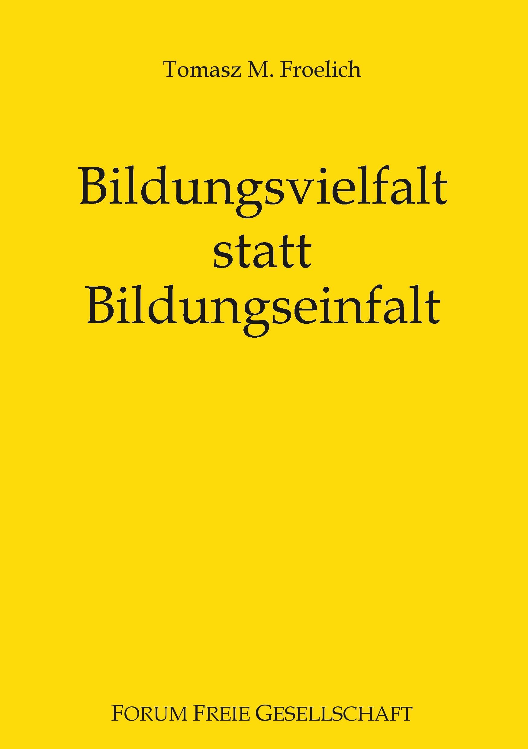 Bildungsvielfalt statt Bildungseinfalt