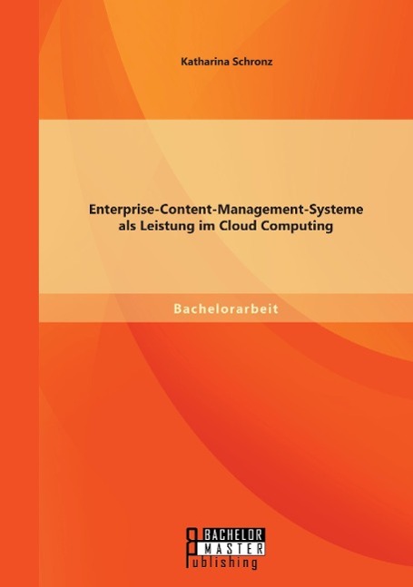 Enterprise-Content-Management-Systeme als Leistung im Cloud Computing