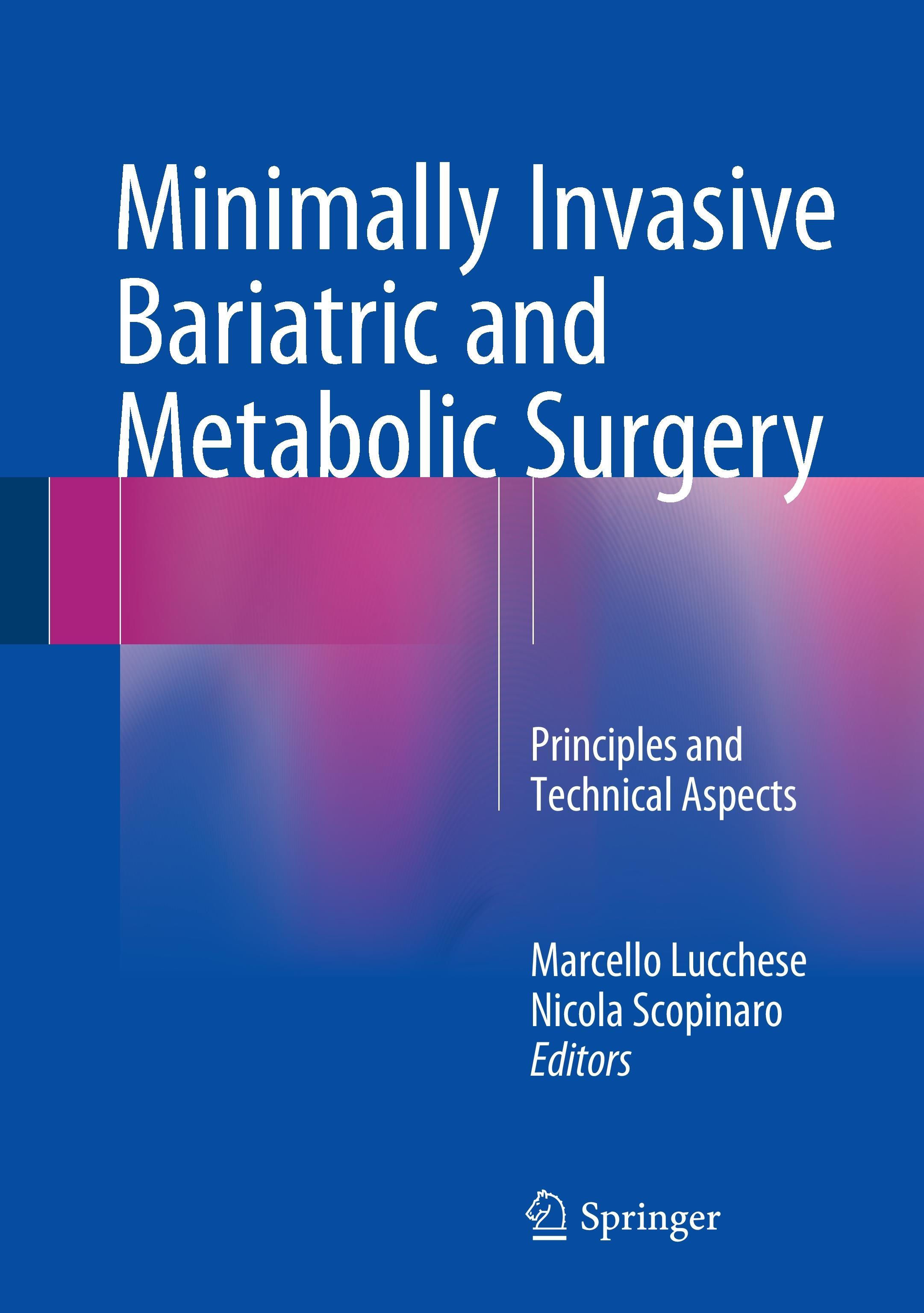 Minimally Invasive Bariatric and Metabolic Surgery