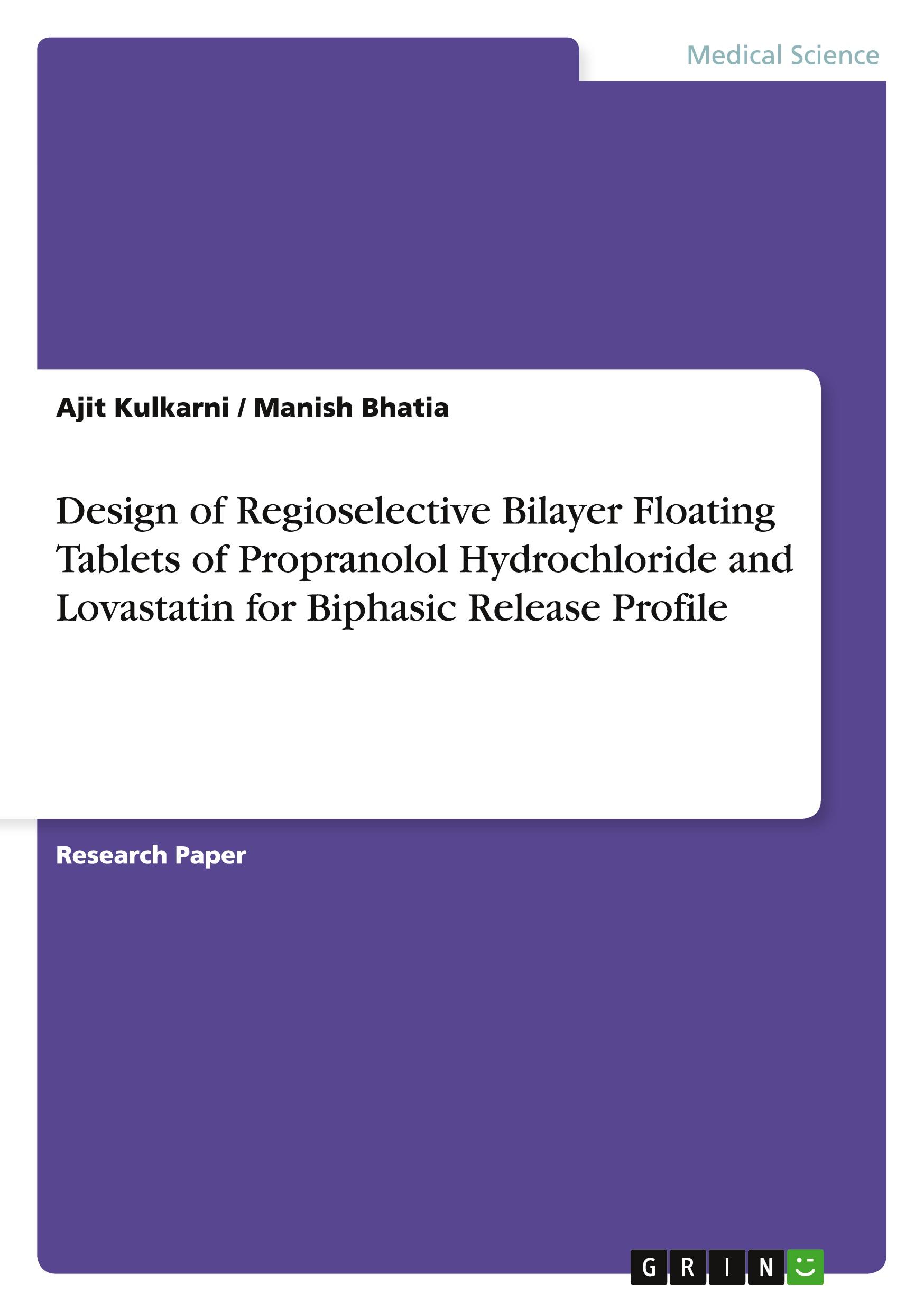 Design of Regioselective Bilayer Floating Tablets of Propranolol Hydrochloride and Lovastatin for Biphasic Release Profile