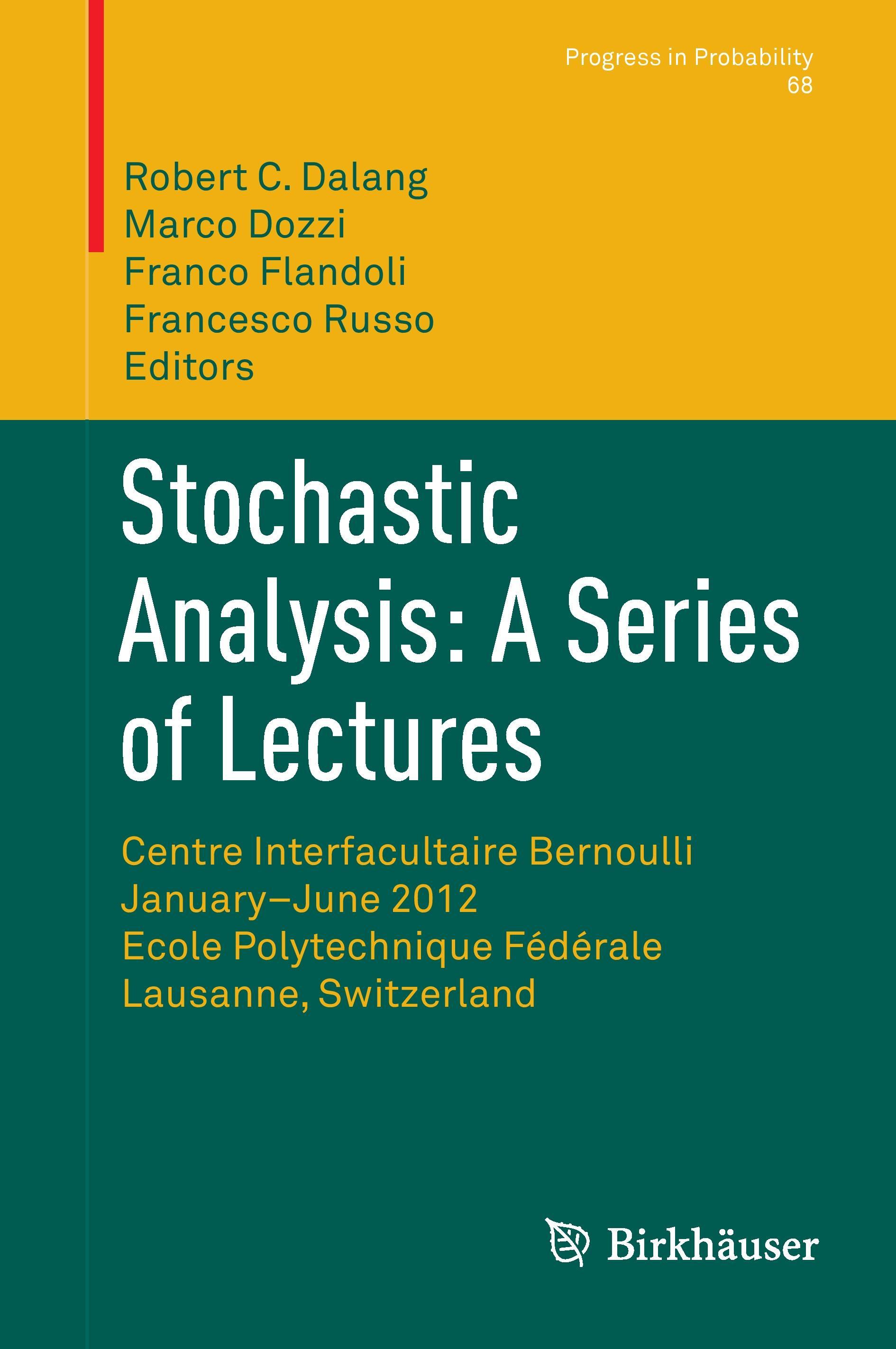 Stochastic Analysis: A Series of Lectures