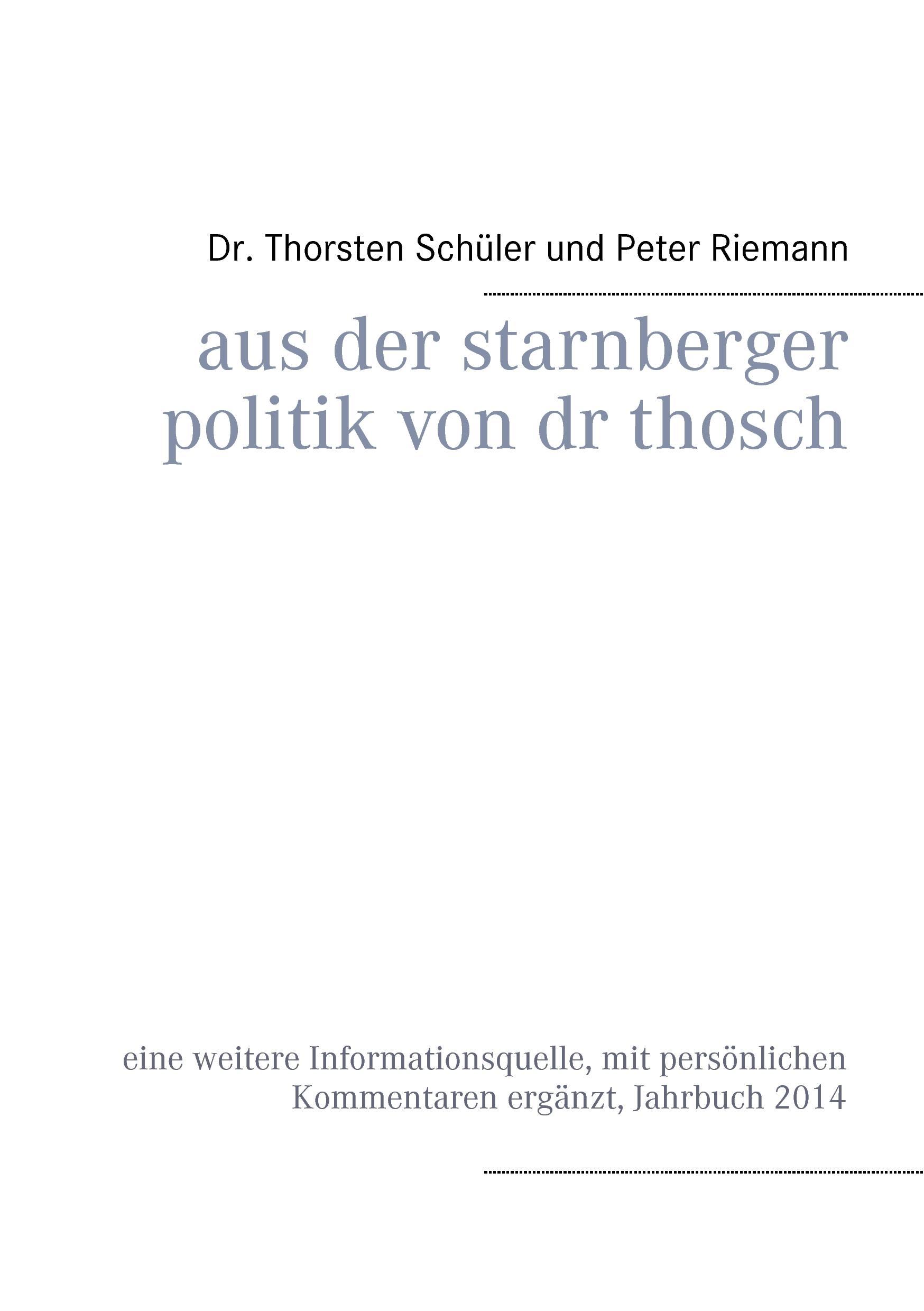 Aus der Starnberger Politik von Dr. Thosch