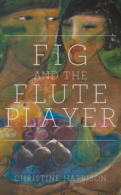 Fig and the Flute Player