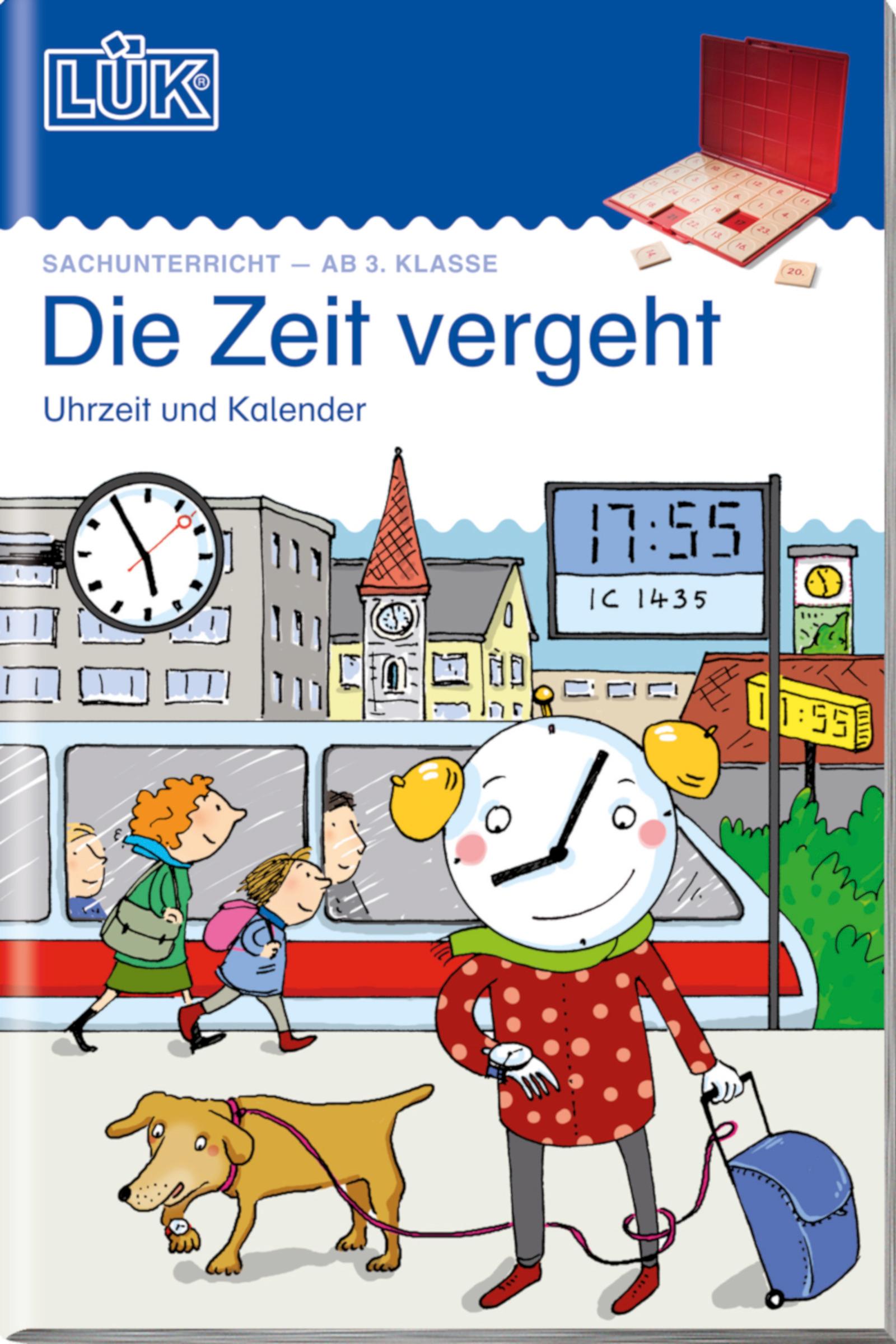 LÜK Die Zeit vergeht: Uhrzeit, Kalender