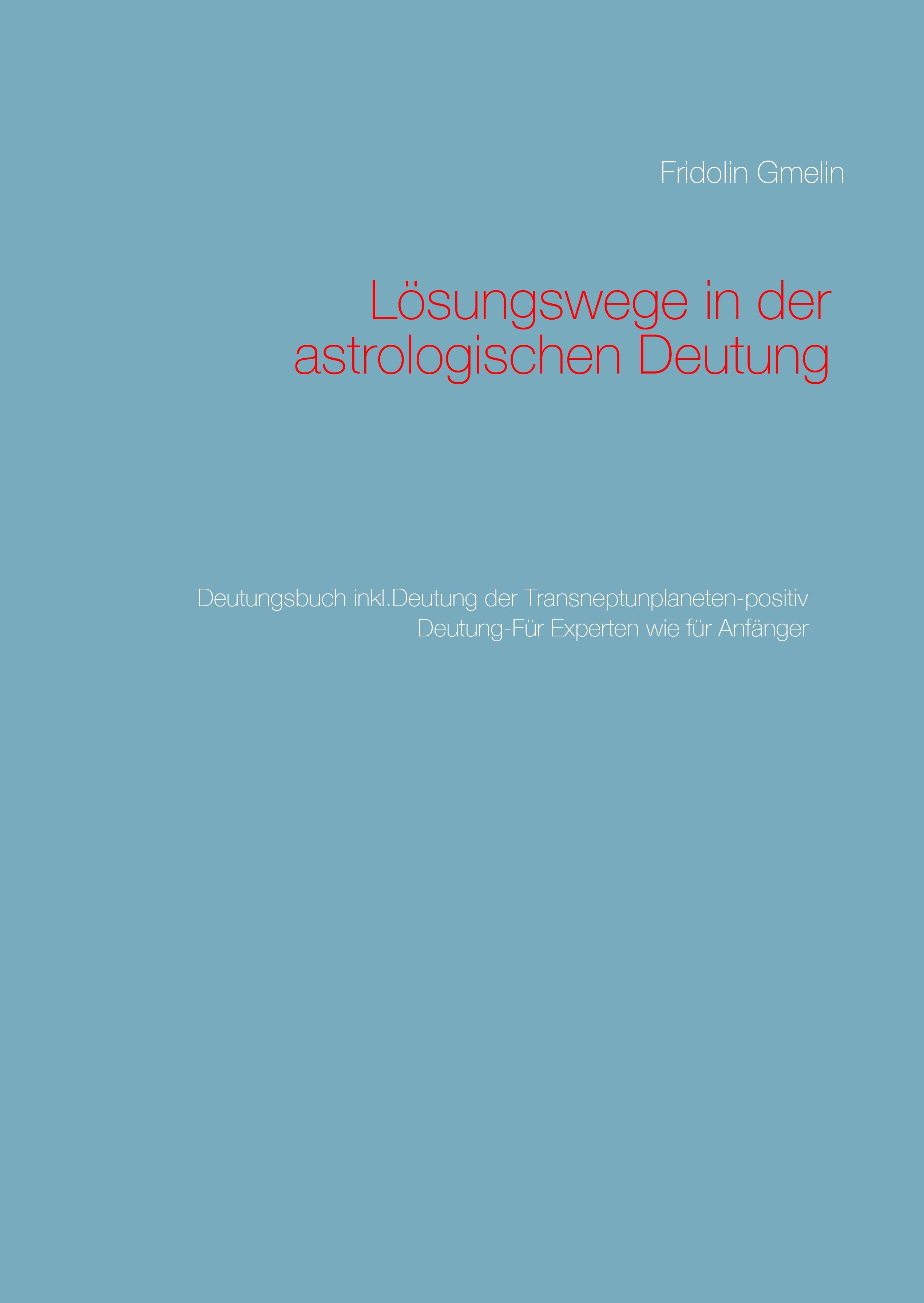 Lösungswege in der astrologischen Deutung