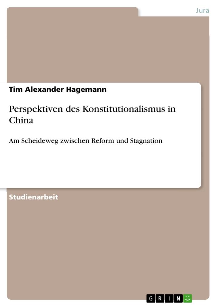 Perspektiven des Konstitutionalismus in China