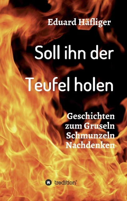 Soll ihn der Teufel holen