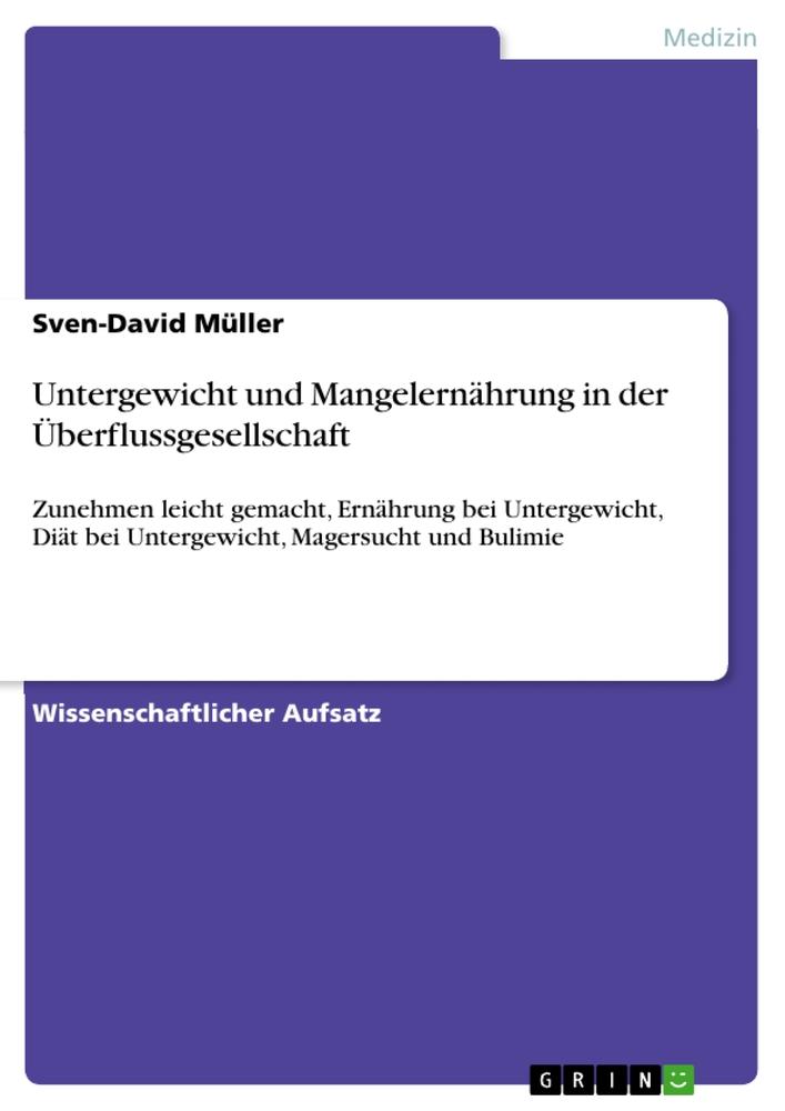 Untergewicht und Mangelernährung in der Überflussgesellschaft