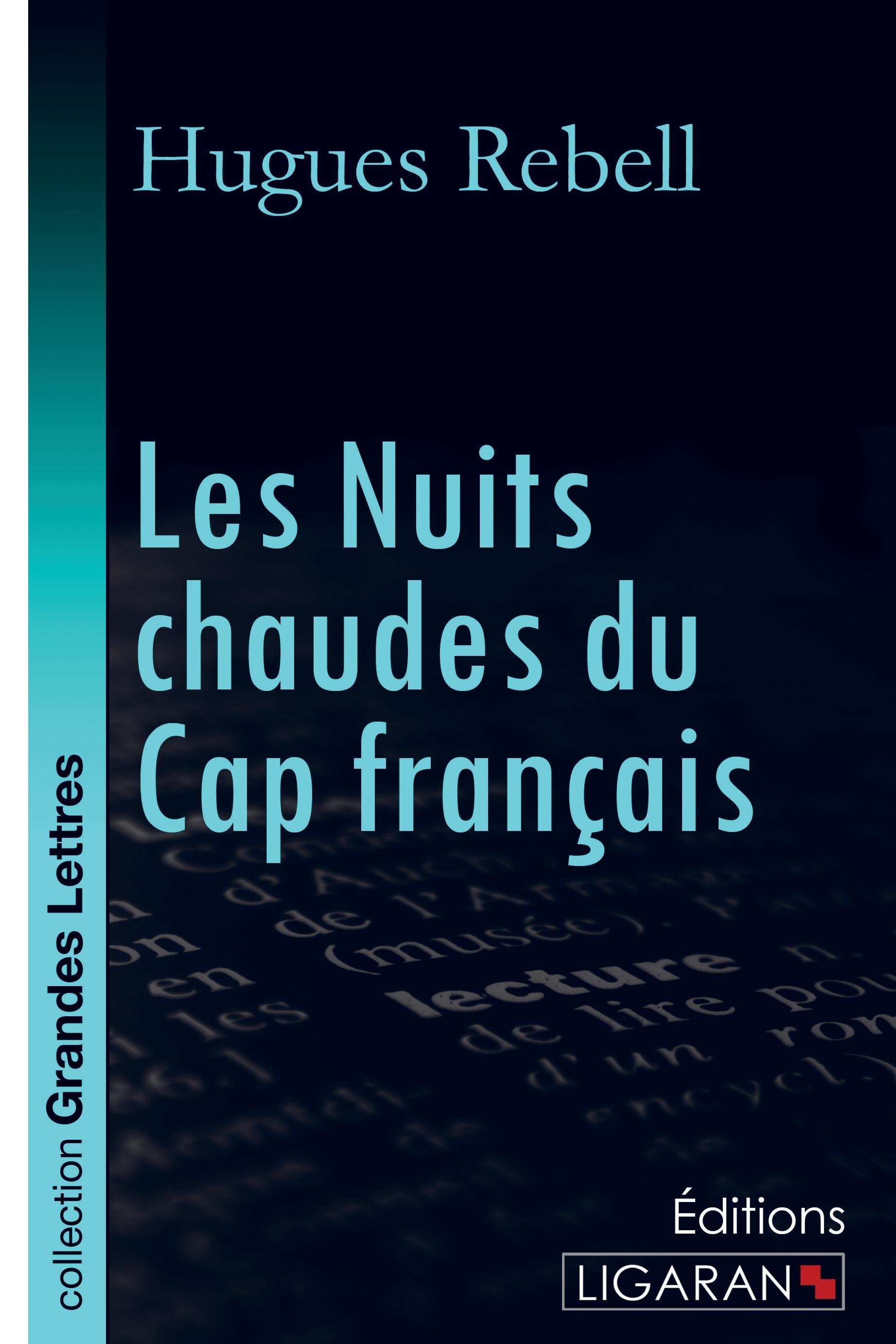 Les nuits chaudes du Cap français (grands caractères)