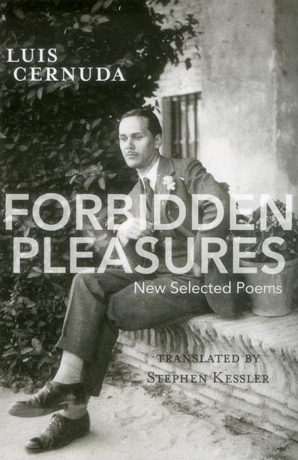 Forbidden Pleasures: New Selected Poems [1924-1949]