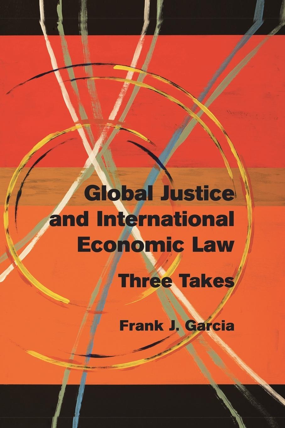 Global Justice and International Economic Law